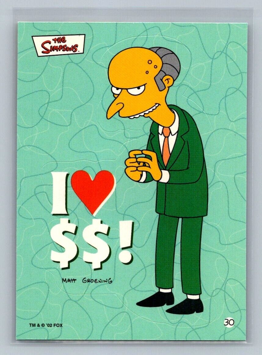 MR. BURNS I love money! 2002 Topps The Simpsons Sticker #30 C1