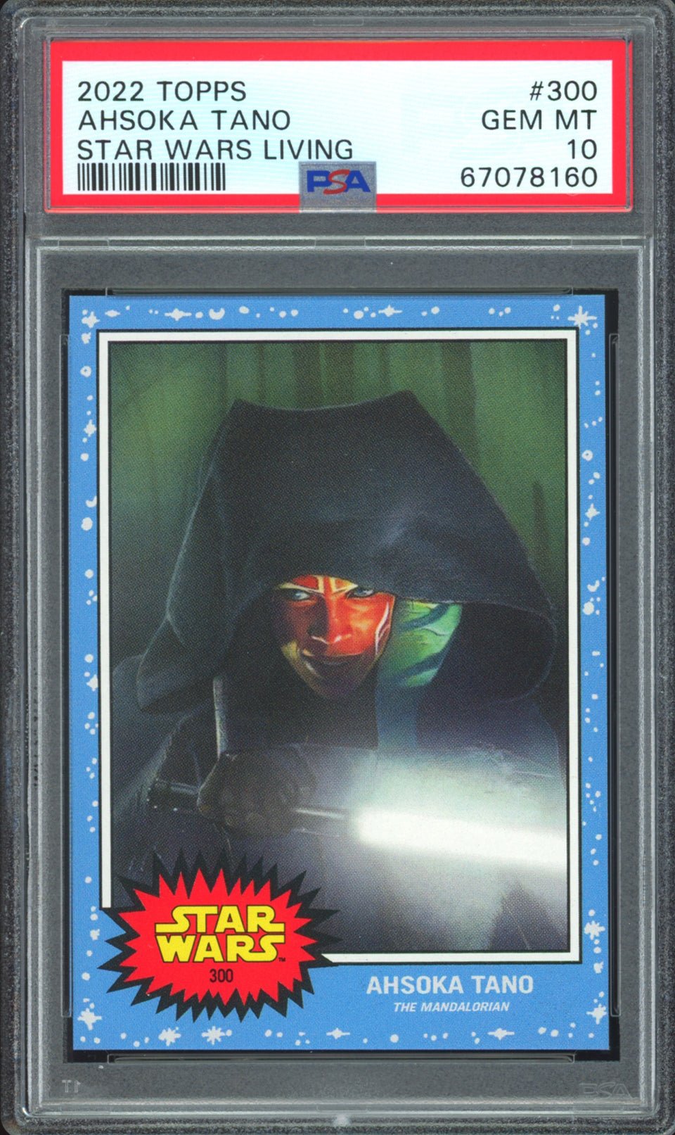 AHSOKA TANO PSA 10 2022 Star Wars Topps Living The Mandalorian #300 C10 Star Wars Base Graded Cards Short Print - Hobby Gems