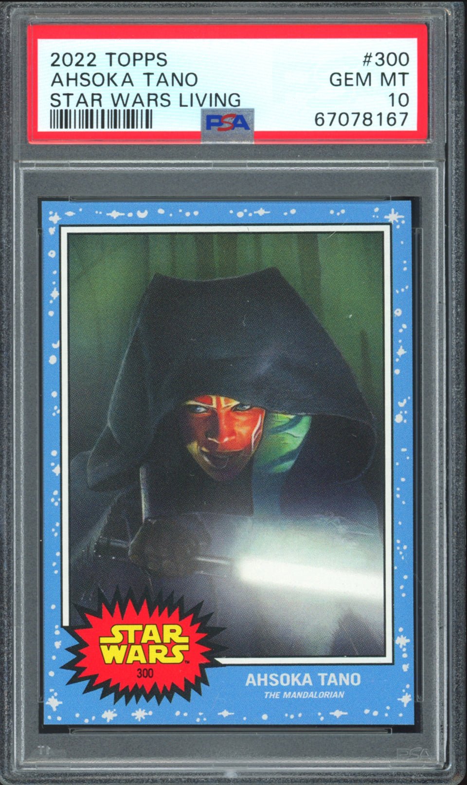 AHSOKA TANO PSA 10 2022 Star Wars Topps Living The Mandalorian #300 C15 Star Wars Base Graded Cards Short Print - Hobby Gems