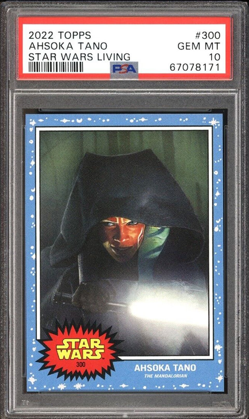 AHSOKA TANO PSA 10 2022 Star Wars Topps Living The Mandalorian #300 C4 Star Wars Base Graded Cards Short Print - Hobby Gems