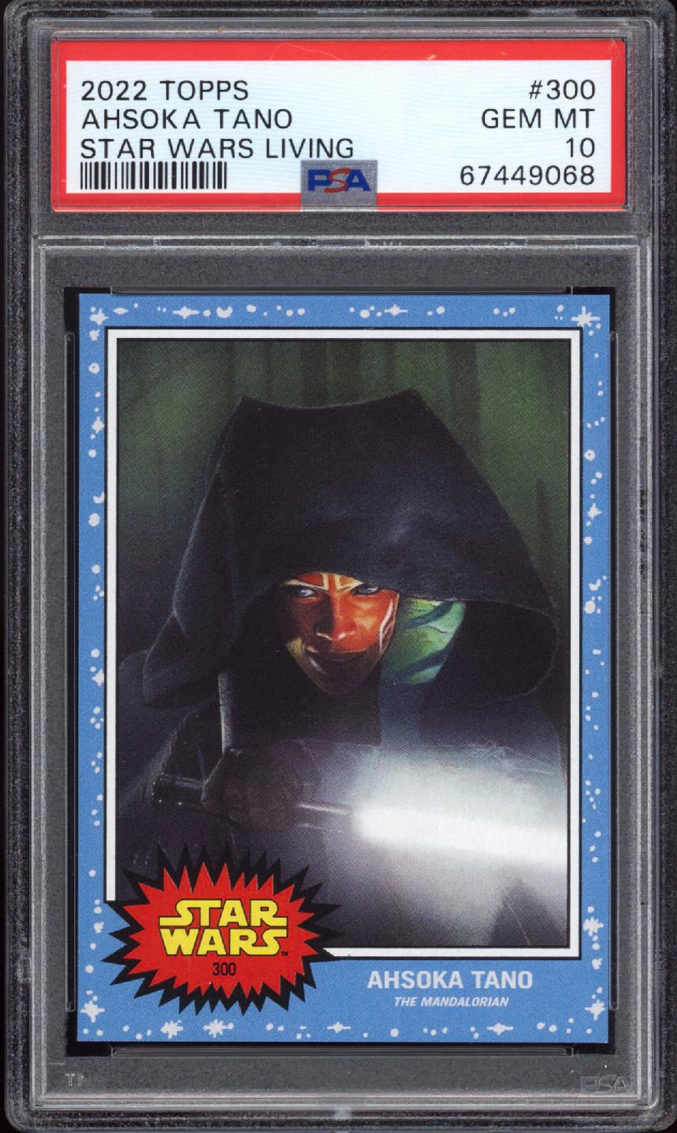 AHSOKA TANO PSA 10 2022 Topps Star Wars Living #300 C18 Star Wars Base Graded Cards - Hobby Gems