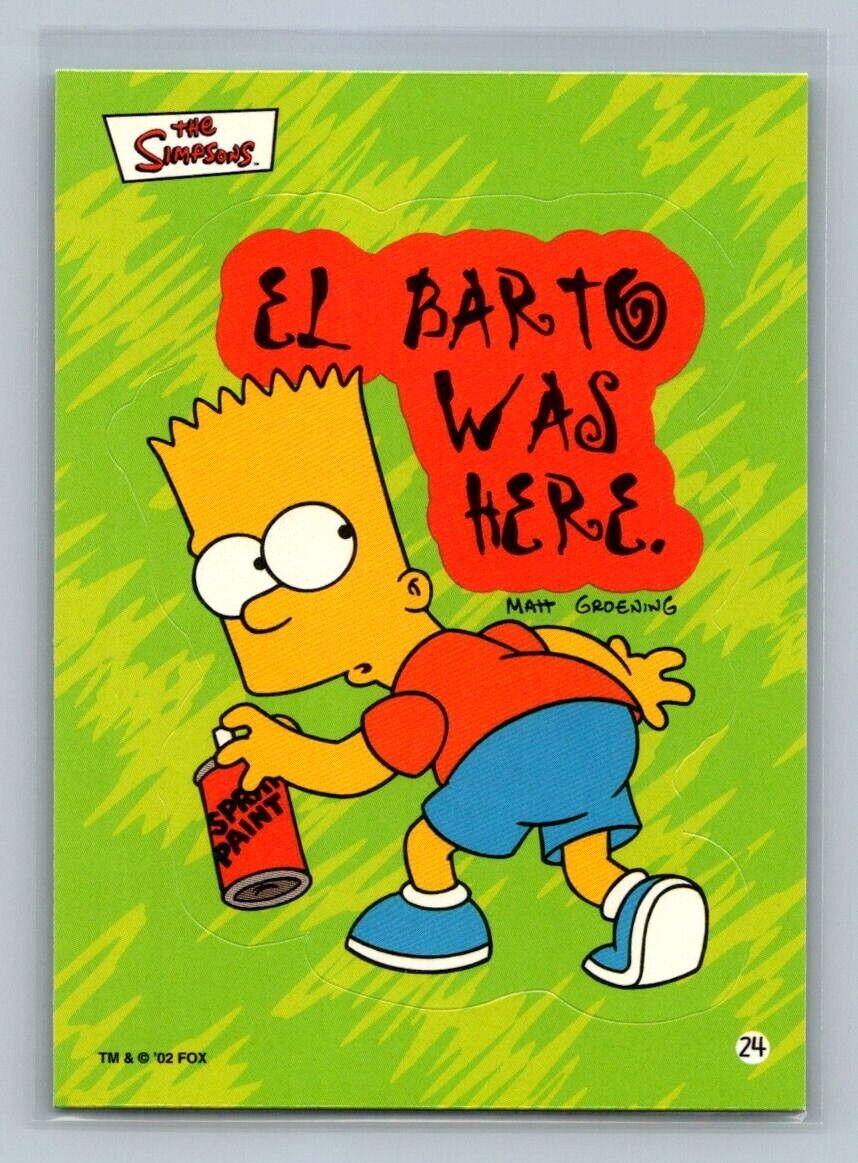 BART SIMPSON El Barto was here 2002 Topps The Simpsons Sticker #24 C1 The Simpsons Sticker - Hobby Gems