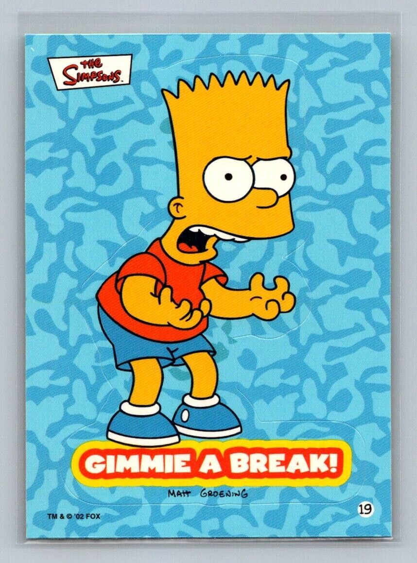 BART SIMPSON Gimme a break! 2002 Topps The Simpsons Sticker #19 The Simpsons Sticker - Hobby Gems