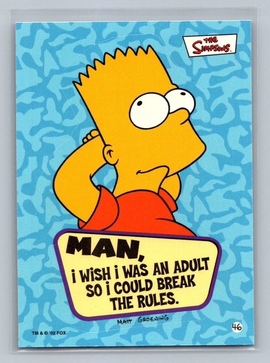BART SIMPSON Man I wish I was an adult 2002 Topps The Simpsons Sticker #46 The Simpsons Sticker - Hobby Gems