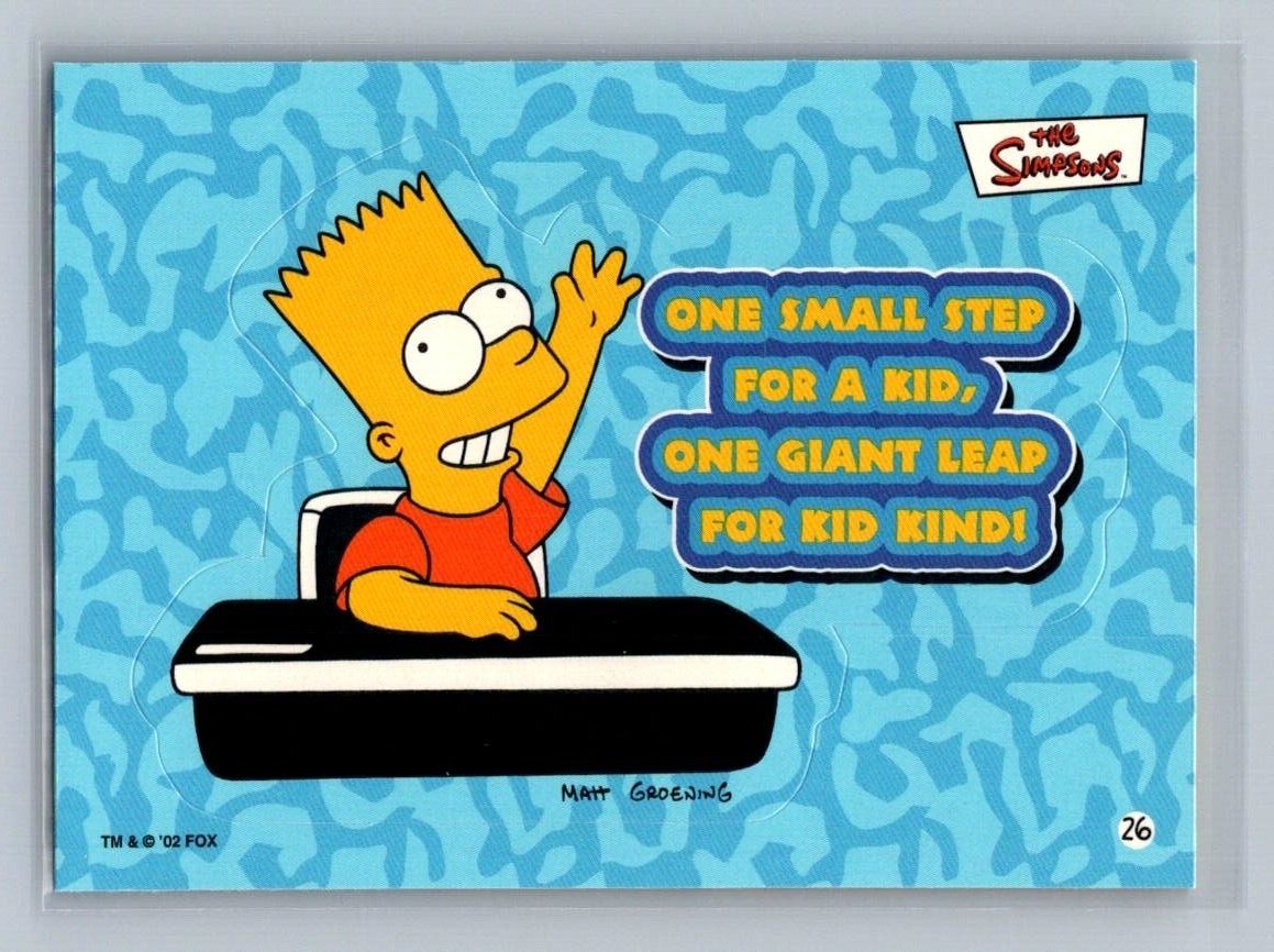 BART SIMPSON One small step for a kid 2002 Topps The Simpsons Sticker #26 The Simpsons Sticker - Hobby Gems