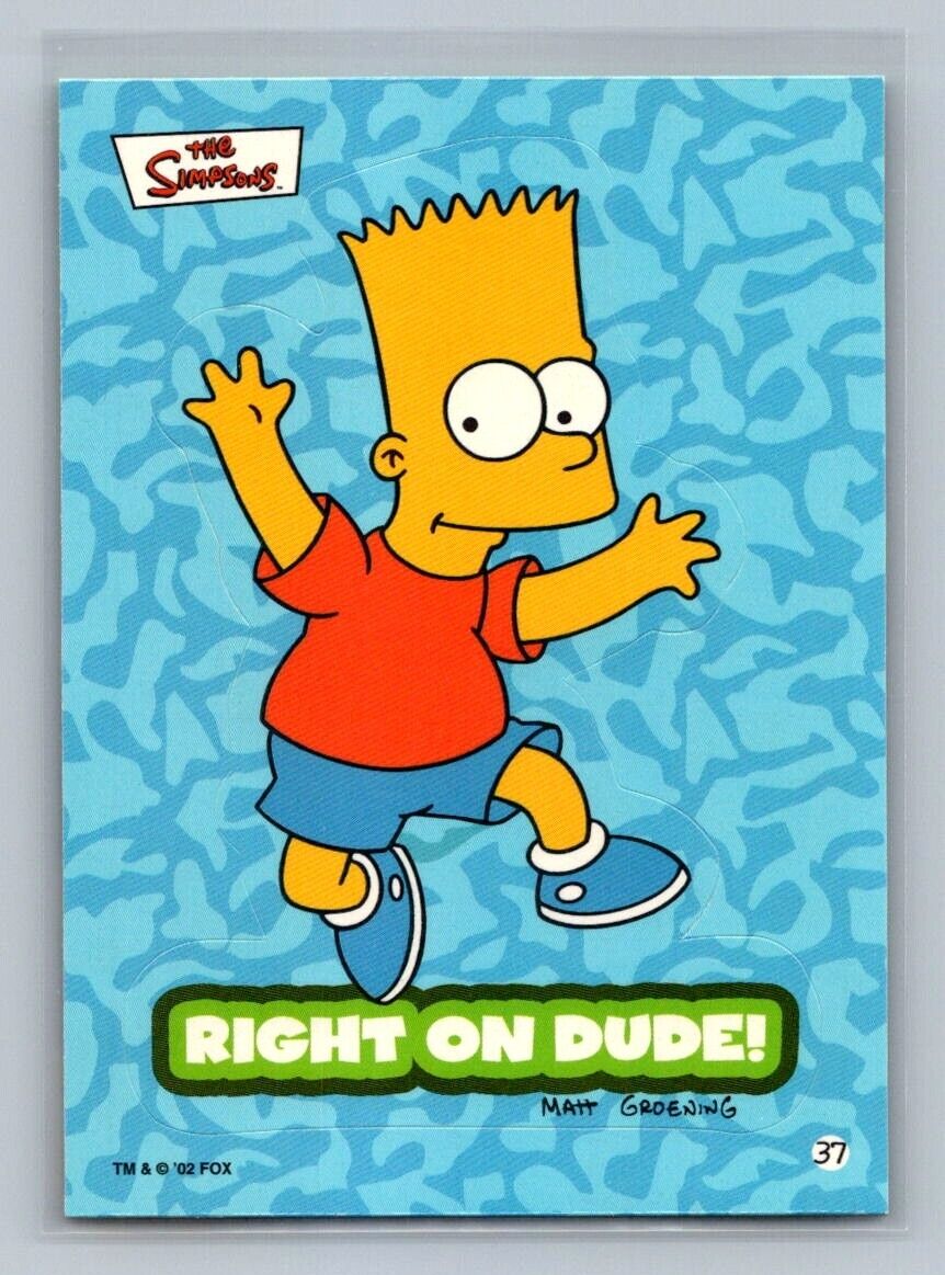 BART SIMPSON Right on dude! 2002 Topps The Simpsons Sticker #37 The Simpsons Sticker - Hobby Gems