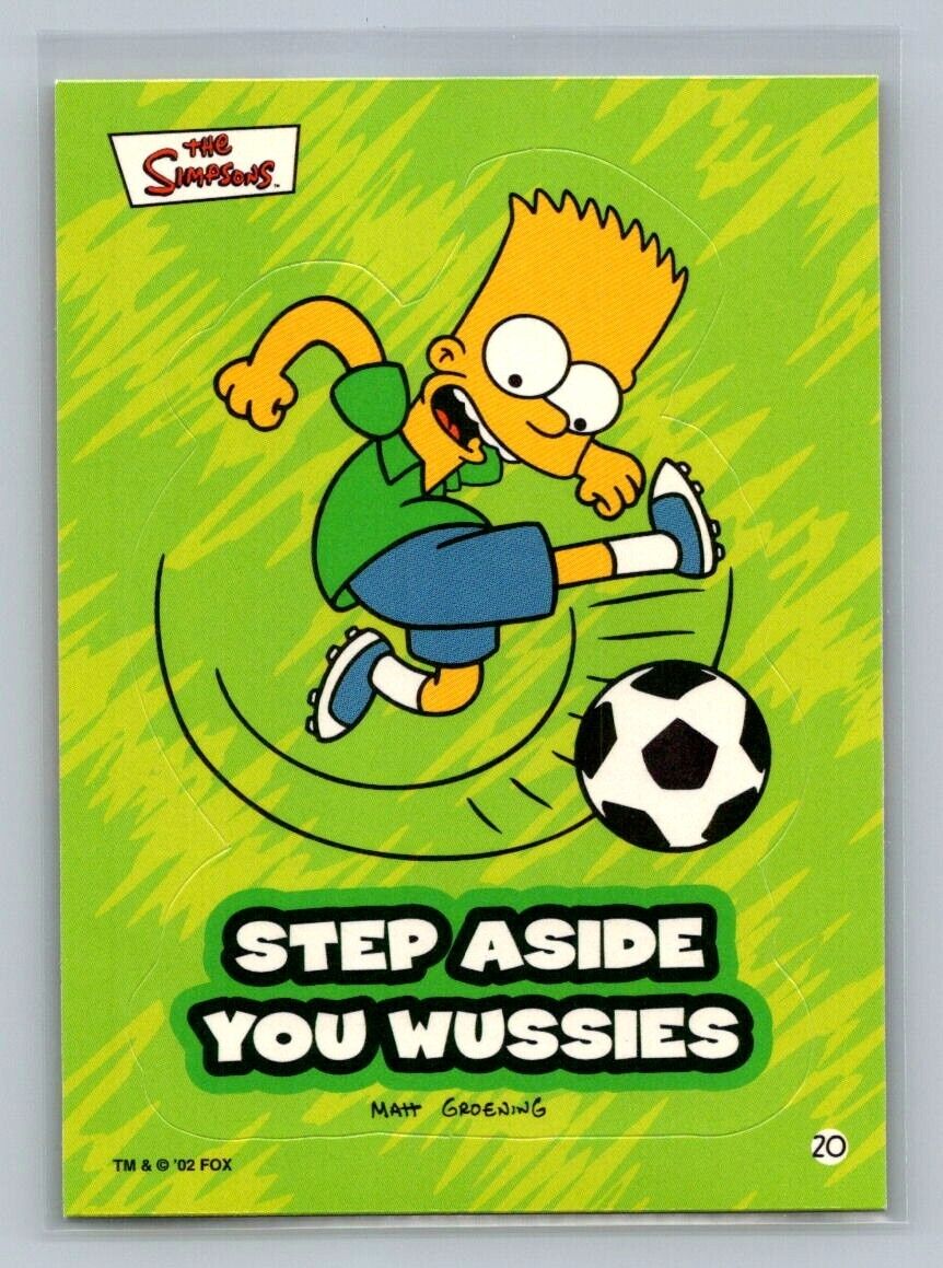 BART SIMPSON Step aside you wussies 2002 Topps The Simpsons Sticker #20 C1 The Simpsons Sticker - Hobby Gems