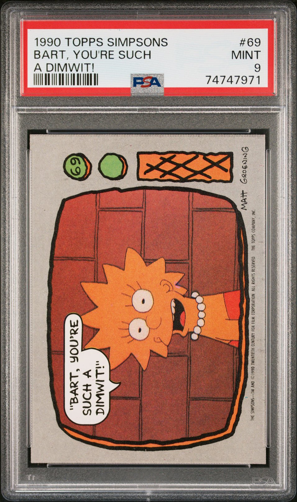 BART, YOU'RE SUCH A DIMWIT! Lisa Simpson PSA 9 1990 Topps The Simpsons #69 The Simpsons Base Graded Cards - Hobby Gems