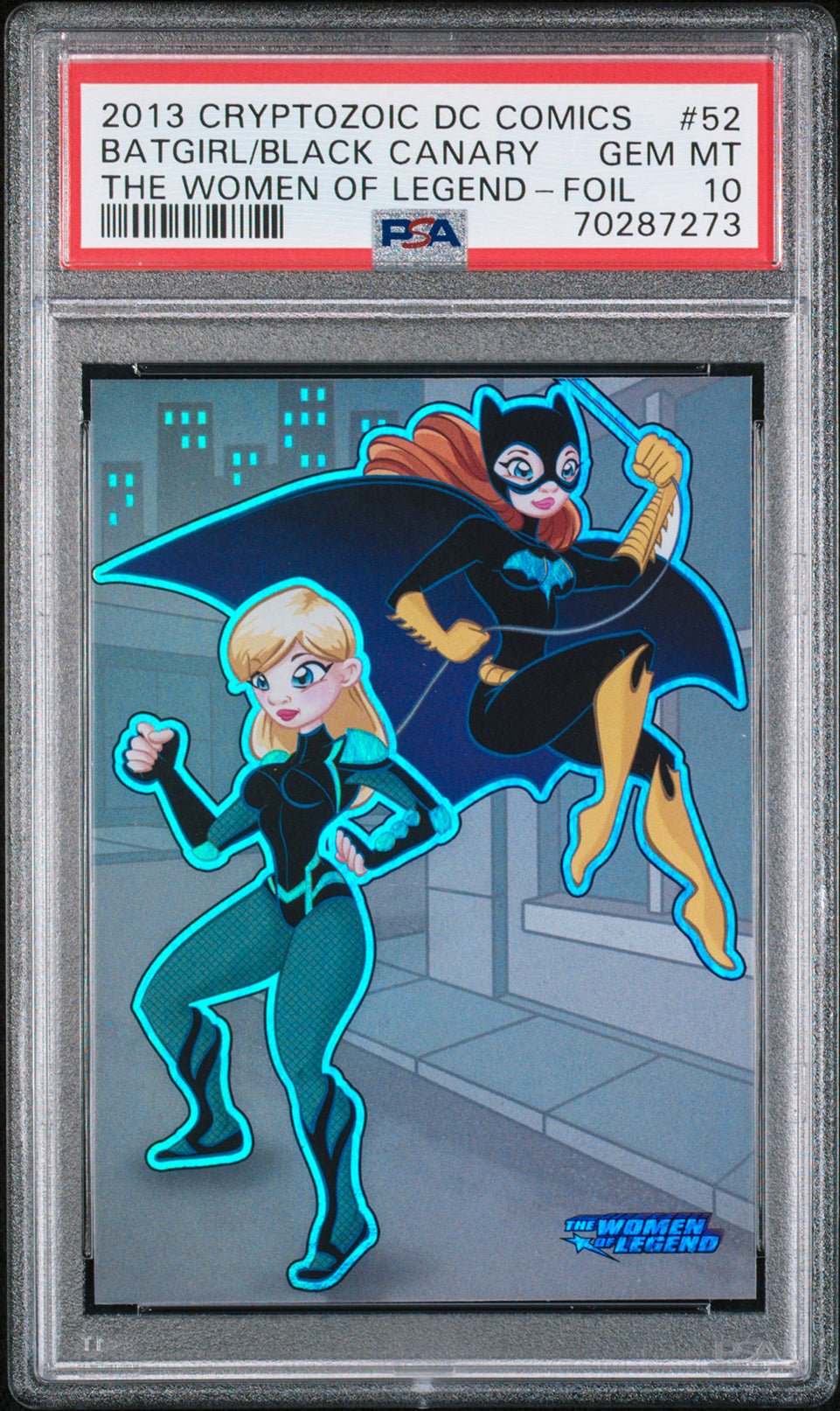 BATGIRL & BLACK CANARY PSA 10 2013 DC Comics The Women of Legend Foil #52 DC Comics Graded Cards Parallel - Hobby Gems