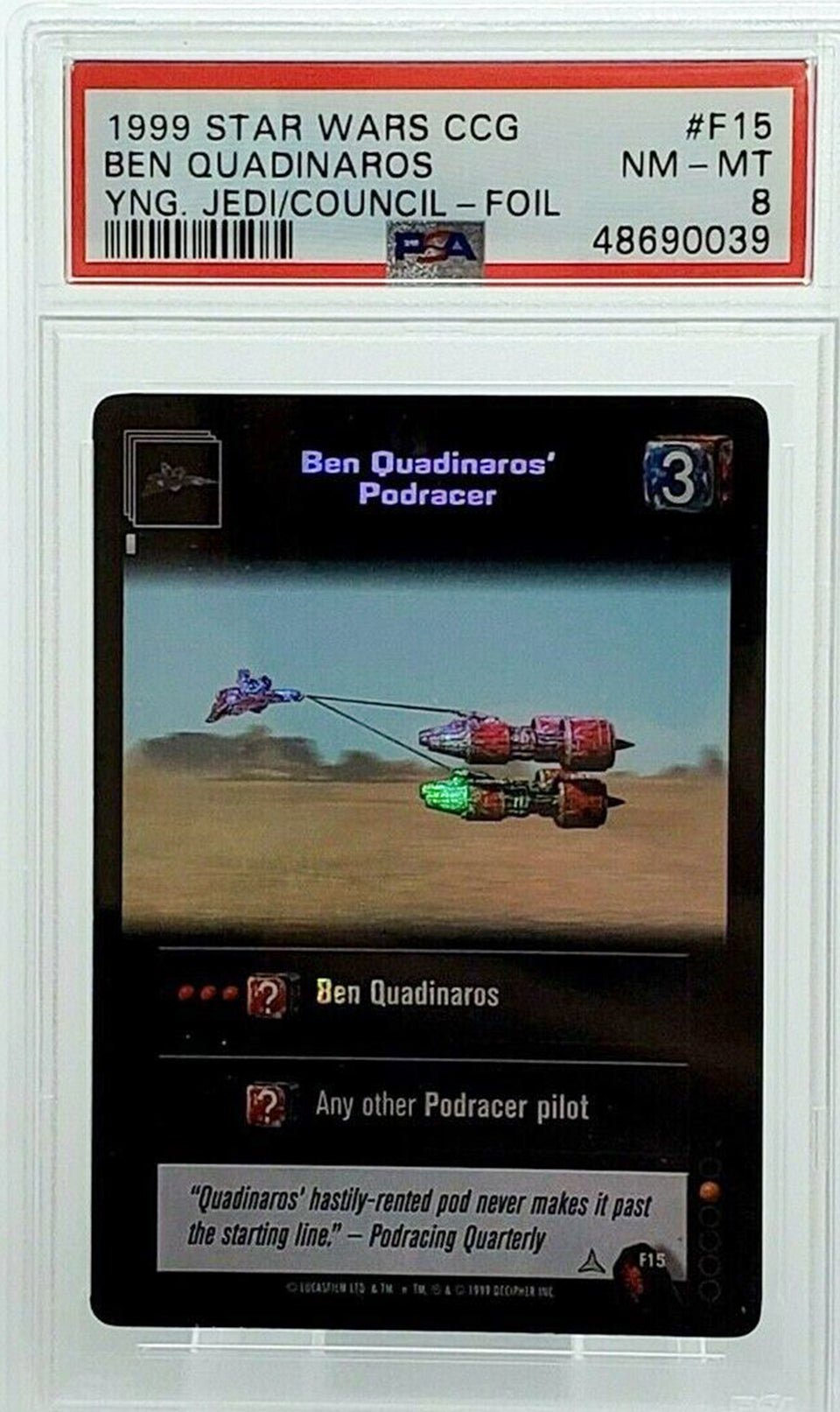 BEN QUADINAROS' PODRACER PSA 8 1999 Decipher Star Wars CCG TCG Foil #F15 Star Wars Graded Cards Parallel - Hobby Gems