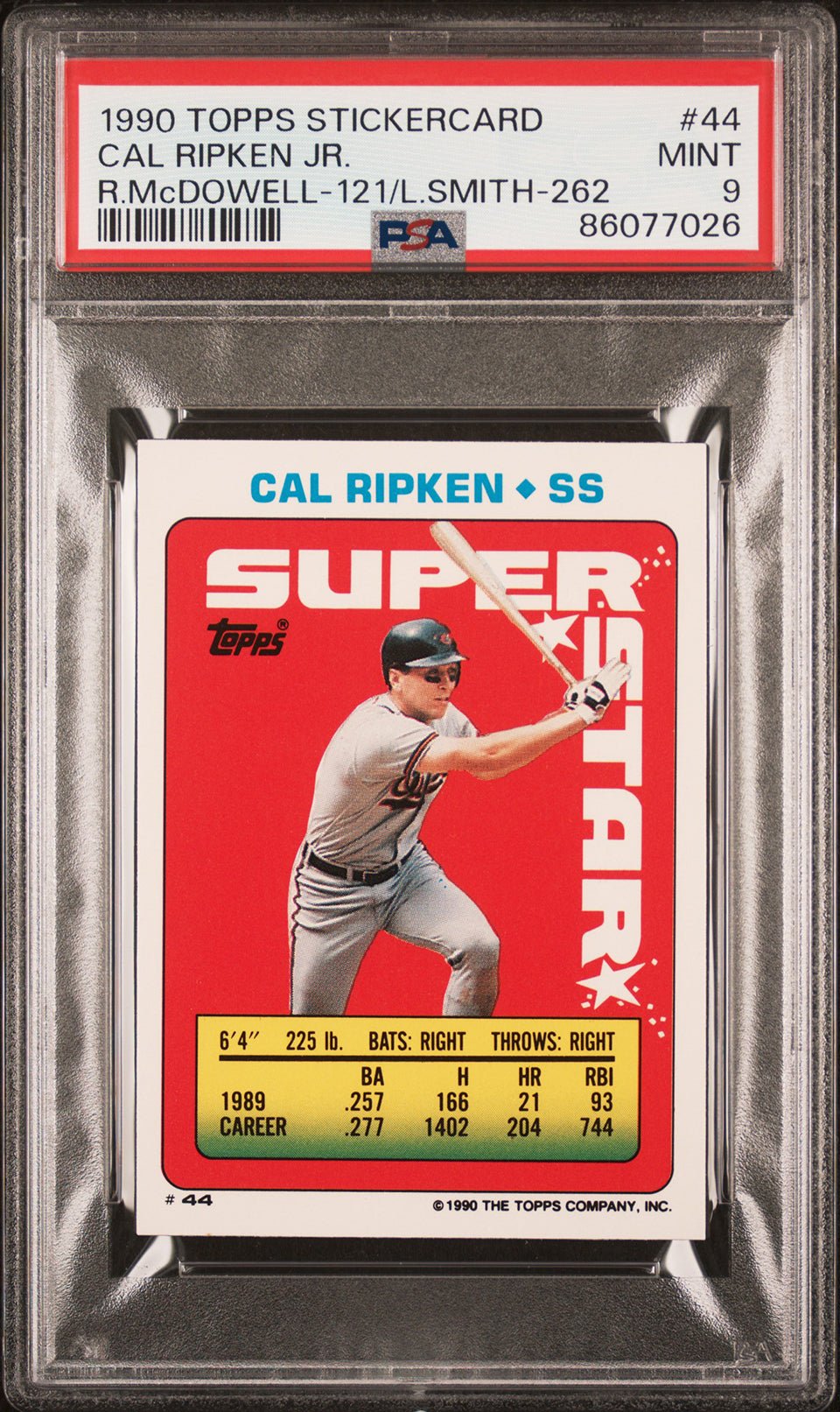 CAL RIPKEN JR PSA 9 1990 Topps Stickercard 44 R.McDowell-121 L.Smith-262 Baseball Base Graded Cards Sticker - Hobby Gems