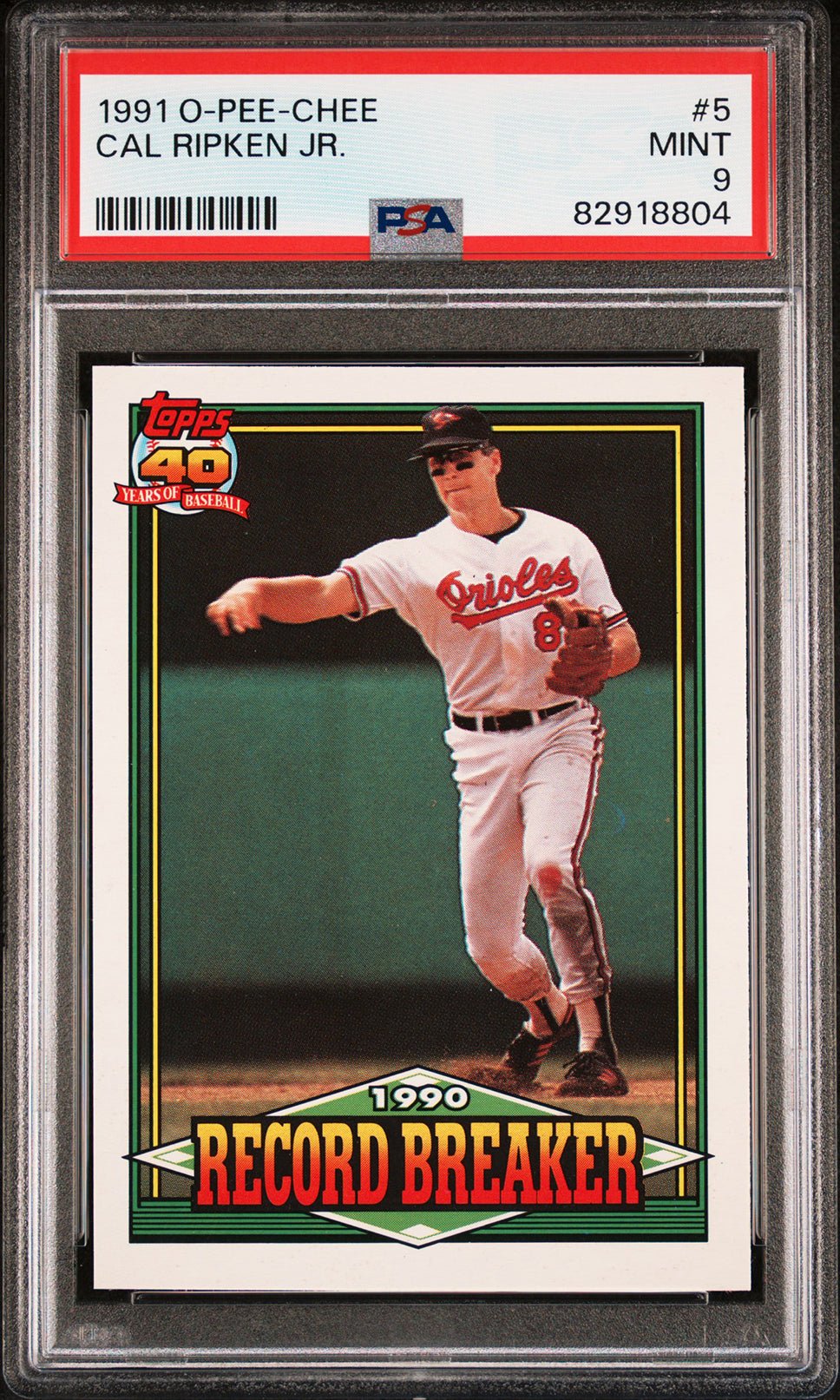 CAL RIPKEN JR PSA 9 1991 O-Pee-Chee Record Breaker #5 Baseball Base Graded Cards - Hobby Gems