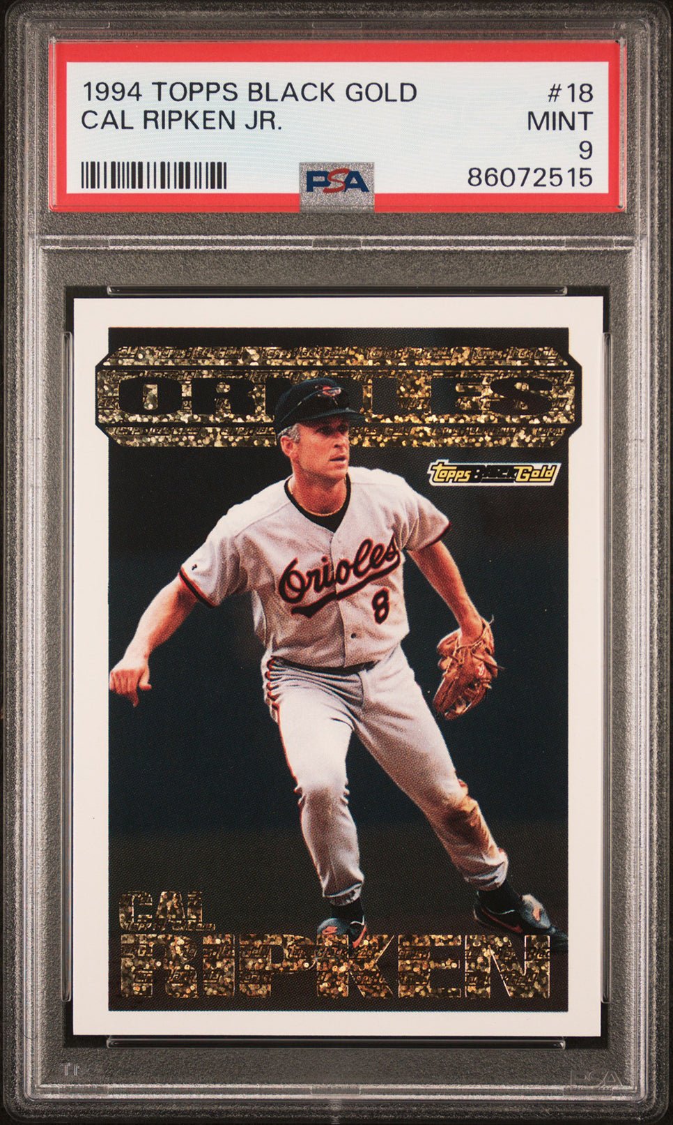 CAL RIPKEN JR PSA 9 1994 Topps Black Gold #18 C1 Baseball Graded Cards Insert - Hobby Gems