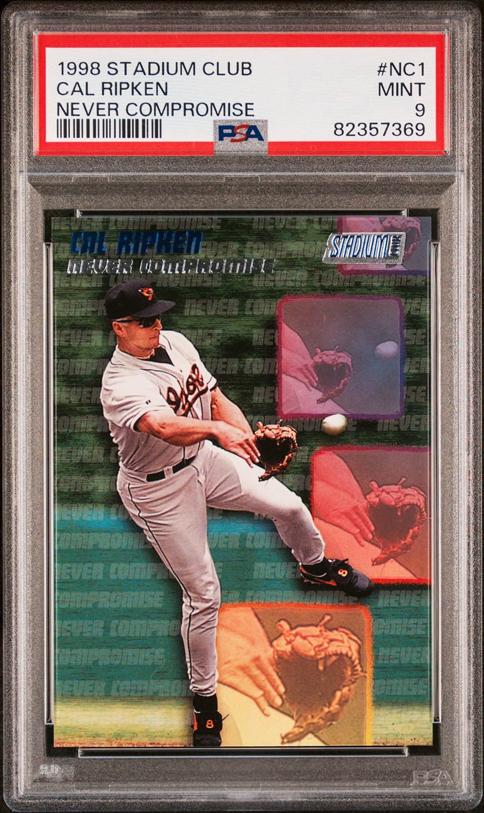 CAL RIPKEN JR PSA 9 1998 Stadium Club Never Compromise #NC1 Baseball Graded Cards Insert - Hobby Gems