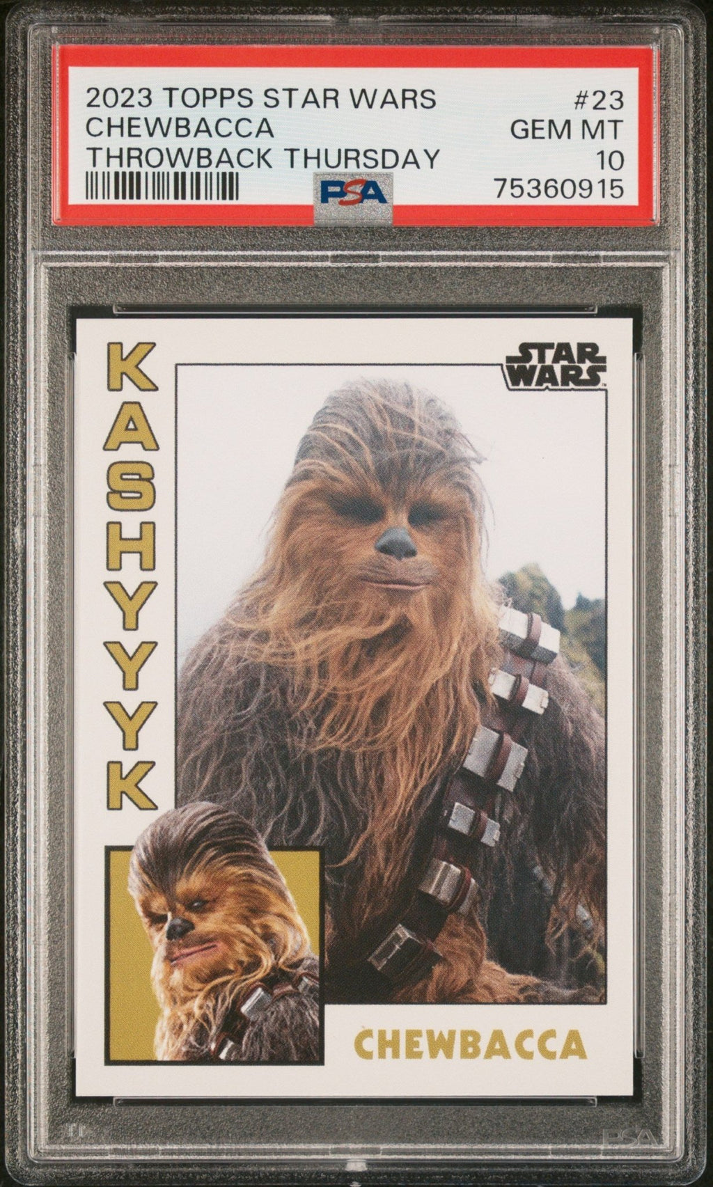 CHEWBACCA PSA 10 2023 Topps Star Wars Throwback Thursday TBT #23 C5 Star Wars Base Graded Cards - Hobby Gems