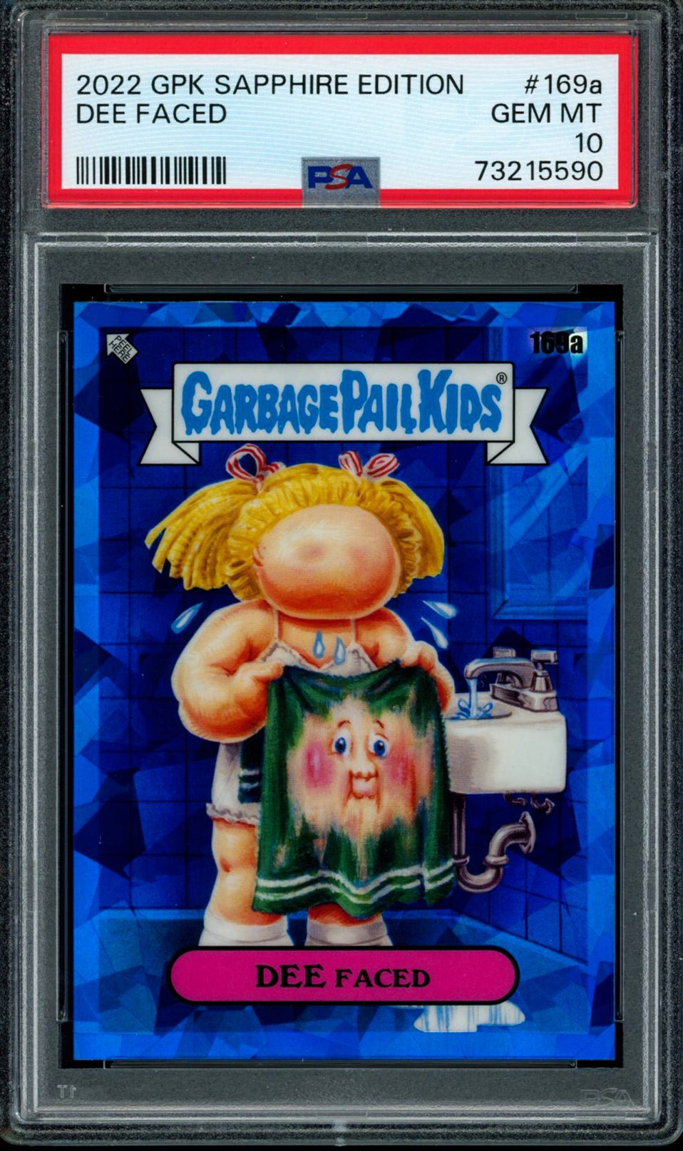 DEE FACED PSA 10 2022 Topps Sapphire Garbage Pail Kids 169a Garbage Pail Kids Base Graded Cards - Hobby Gems
