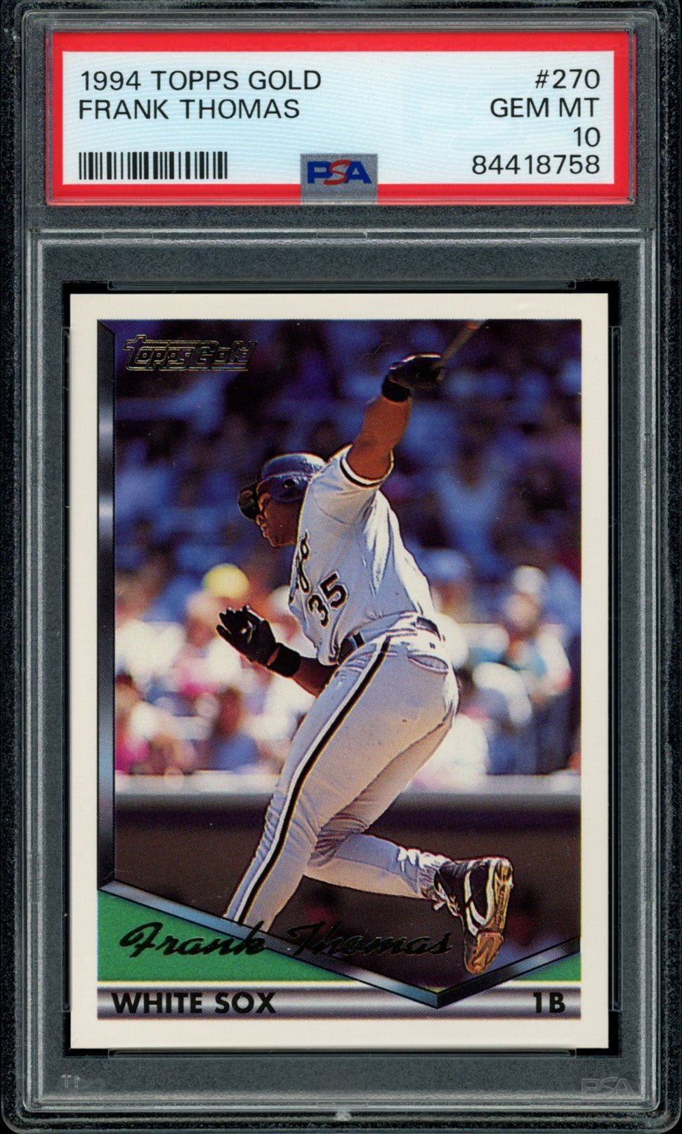 FRANK THOMAS PSA 10 1994 Topps Gold #270 C1 Baseball Graded Cards Parallel - Hobby Gems