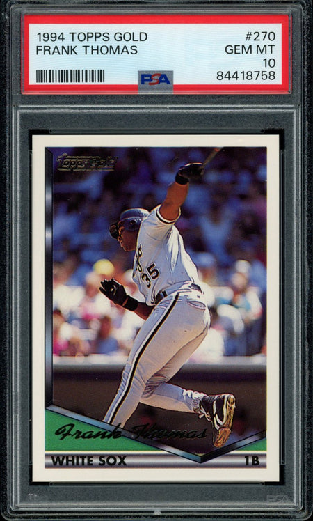 FRANK THOMAS PSA 10 1994 Topps Gold #270 C1 Baseball Graded Cards Parallel - Hobby Gems