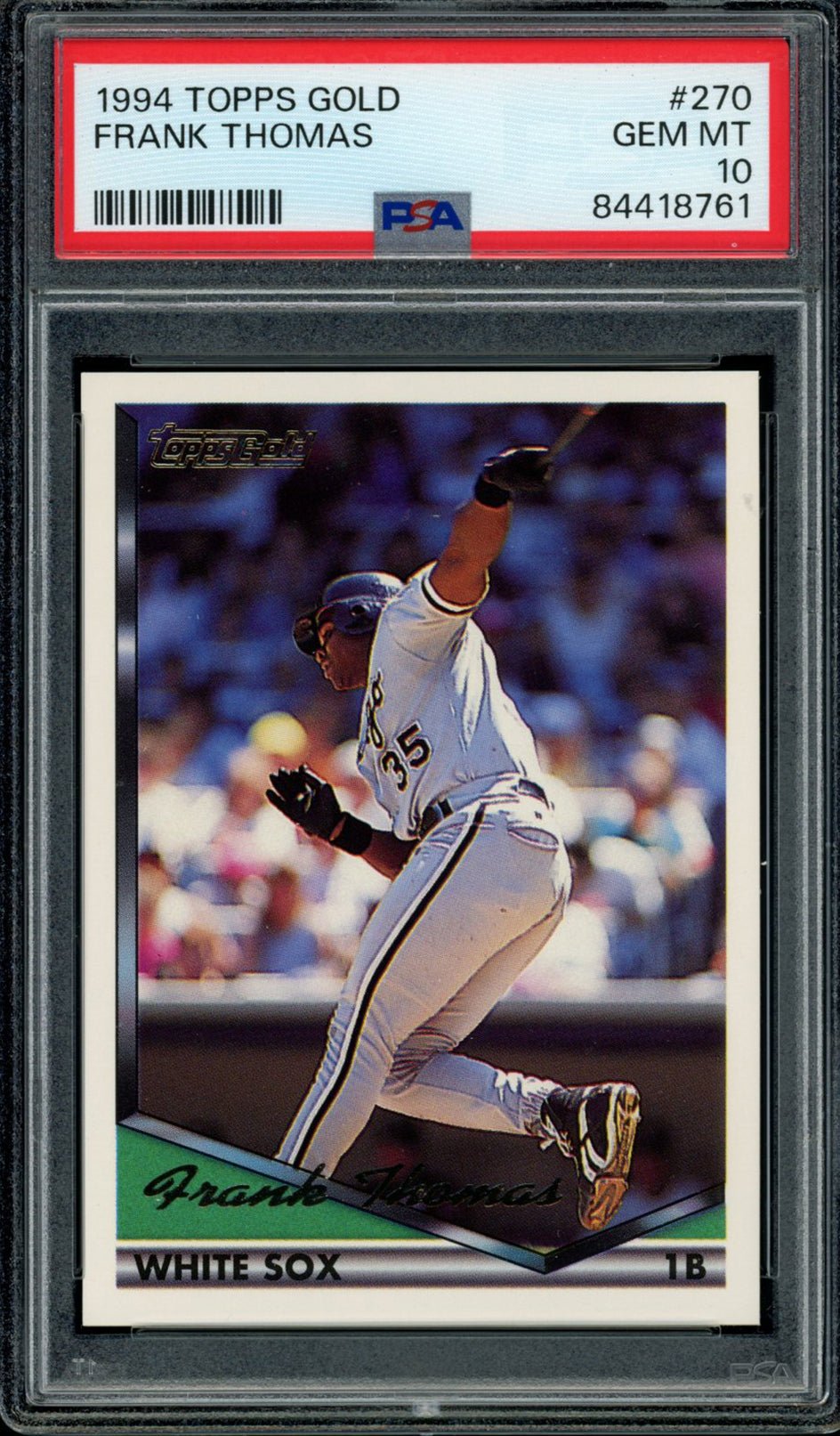 FRANK THOMAS PSA 10 1994 Topps Gold #270 C2 Baseball Graded Cards Parallel - Hobby Gems