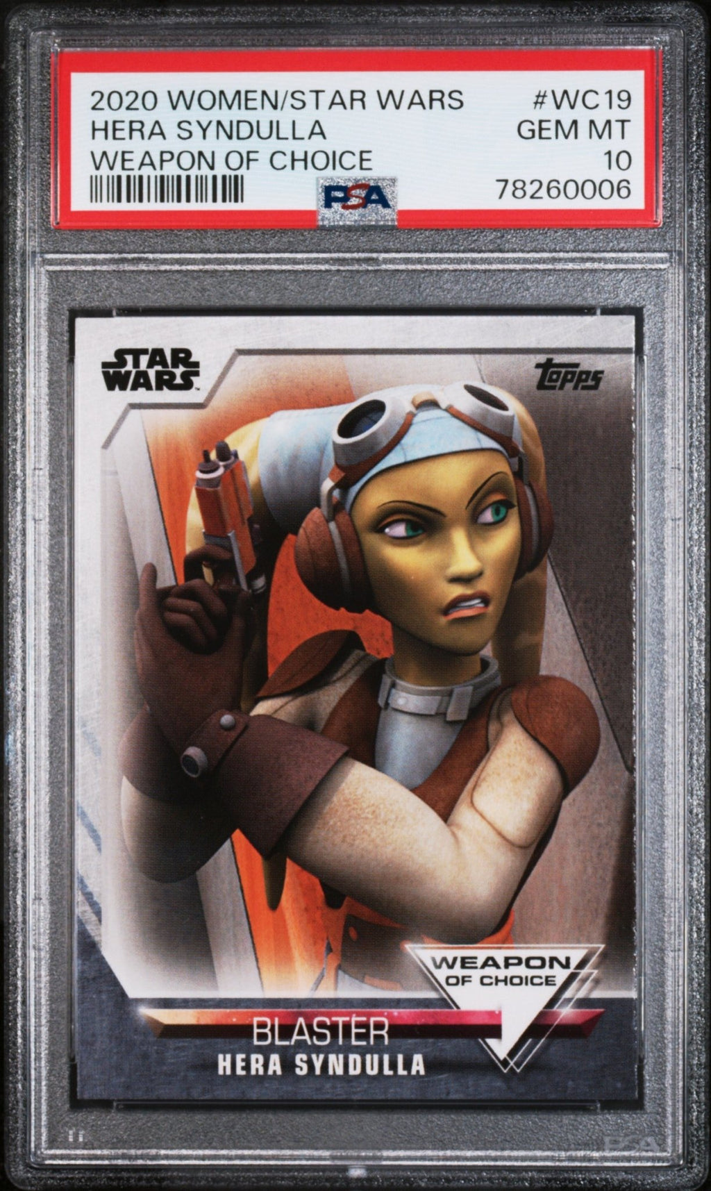 HERA SYNDULLA PSA 10 2020 Topps Women of Star Wars Weapon of Choice #WC19 Star Wars Base Graded Cards - Hobby Gems