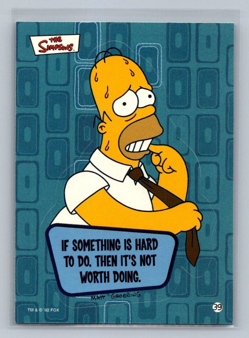 HOMER SIMPSON If something is hard 2002 Topps The Simpsons Sticker #39 C1 The Simpsons Sticker - Hobby Gems