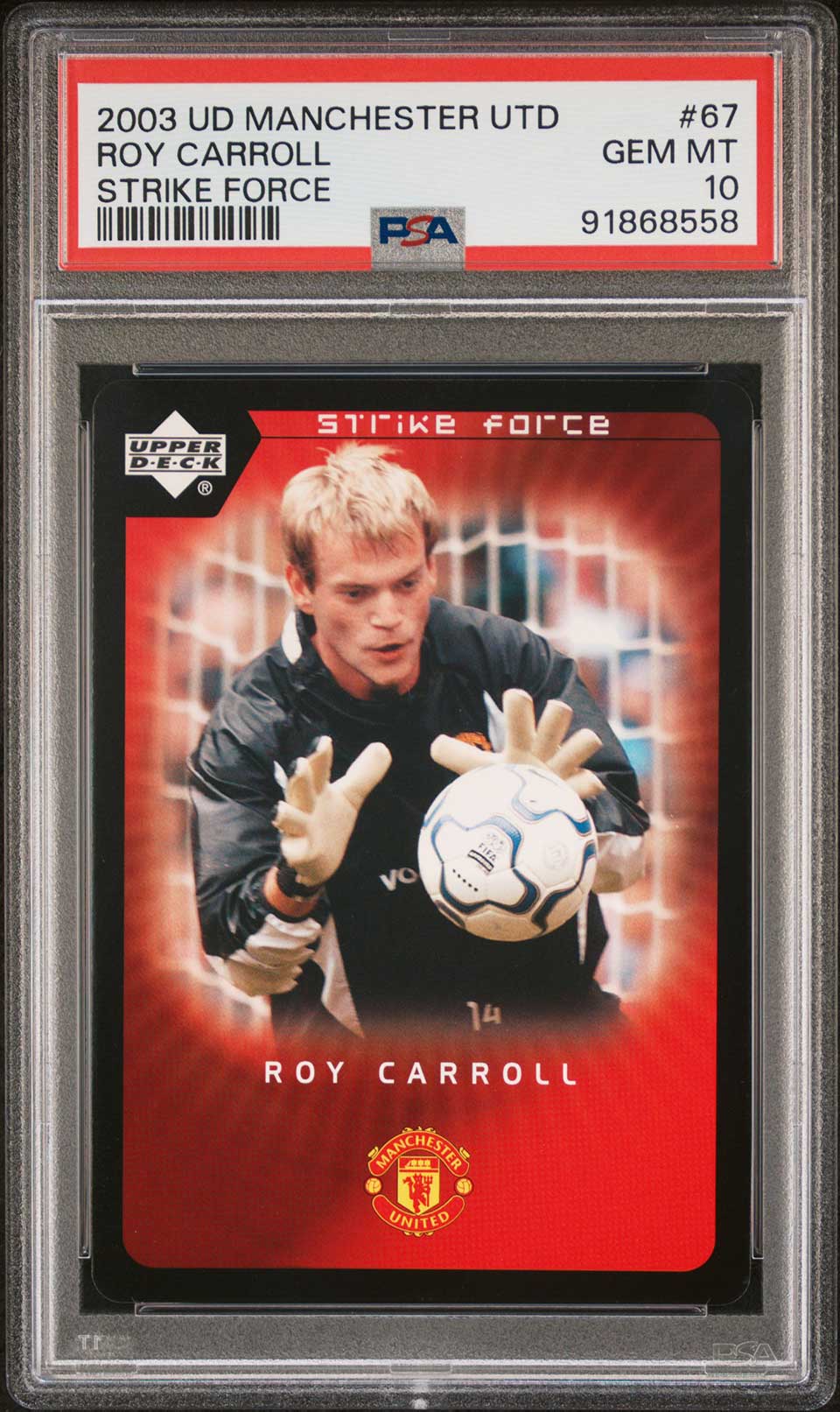 ROY CARROLL PSA 10 2003 Upper Deck Manchester United Strike Force #67 Soccer Base Graded Cards - Hobby Gems